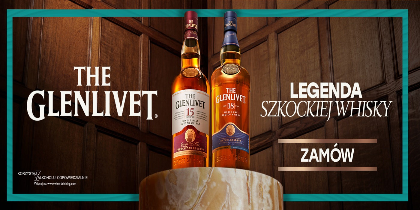 The Glenlivet - legenda szkockiej whisky